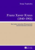 Cover-Bild Franz Xaver Kraus (1840-1901)