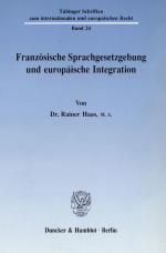 Cover-Bild Französische Sprachgesetzgebung und europäische Integration.