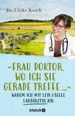 Cover-Bild »Frau Doktor, wo ich Sie gerade treffe...«