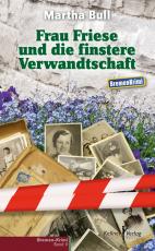 Cover-Bild Frau Friese und die finstere Verwandtschaft