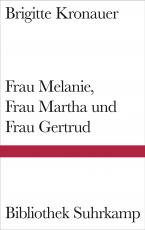 Cover-Bild Frau Melanie, Frau Martha und Frau Gertrud