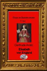 Cover-Bild Frauen, die Geschichte schrieben / Elisabeth von England (Bebildert)