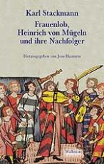 Cover-Bild Frauenlob, Heinrich von Mügeln und ihre Nachfolger