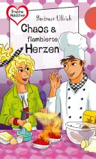 Cover-Bild Freche Mädchen - freche Bücher!: Chaos & flambierte Herzen