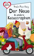 Cover-Bild Freche Mädchen - freche Bücher!: Der Neue & andere Katastrophen