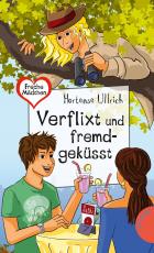 Cover-Bild Freche Mädchen – freche Bücher!: Verflixt und fremdgeküsst