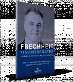 Cover-Bild Frechheit Finanzberater - Täuschen, Tricksen und Verschleiern