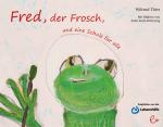 Cover-Bild Fred, der Frosch, und eine Schule für alle