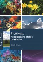 Cover-Bild Free Hugs - Komplexität verstehen und nutzen