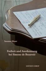 Cover-Bild Freiheit und Anerkennung bei Simone de Beauvoir