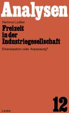 Cover-Bild Freizeit in der Industriegesellschaft