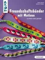 Cover-Bild Freundschaftsbänder mit Motiven (kreativ.kompakt.)