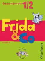 Cover-Bild Frida & Co - Sachunterricht - Ausgabe A - alle Bundesländer (außer Baden-Württemberg und Bayern) - 1./2. Schuljahr