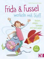 Cover-Bild Frida & Fussel werkeln mit Stoff