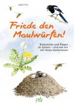 Cover-Bild Friede den Maulwürfen!