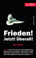 Cover-Bild Frieden! Jetzt! Überall!