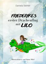 Cover-Bild Friederikes erster Drachenflug mit Lilo