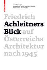 Cover-Bild Friedrich Achleitners Blick auf Österreichs Architektur nach 1945