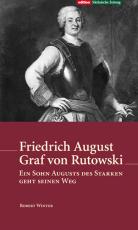 Cover-Bild Friedrich August Graf von Rutowski