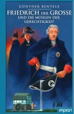 Cover-Bild Friedrich der Große und die Mühlen der Gerechtigkeit
