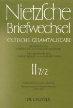Cover-Bild Friedrich Nietzsche: Briefwechsel. Abteilung 2. Nachbericht zur zweiten Abteilung / Briefe von und an Friedrich Nietzsche Mai 1872 - Dezember 1874