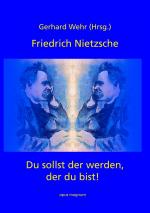 Cover-Bild Friedrich Nietzsche: Du sollst der werden, der du bist