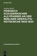 Cover-Bild Friedrich Schleiermacher als Pfarrer an der Berliner Dreifaltigkeitskirche 1809-1834