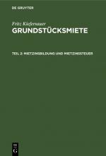 Cover-Bild Fritz Kiefersauer: Grundstücksmiete / Mietzinsbildung und Mietzinssteuer