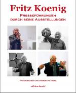 Cover-Bild Fritz Koenig - Presseführungen durch seine Ausstellungen
