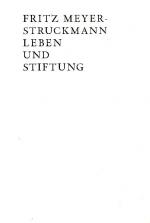 Cover-Bild Fritz Meyer-Struckmann Leben und Stiftung