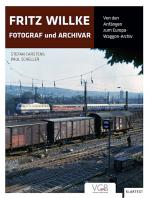 Cover-Bild Fritz Willke – Fotograf und Archivar