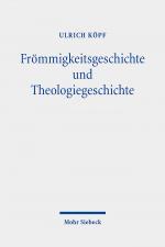 Cover-Bild Frömmigkeitsgeschichte und Theologiegeschichte