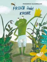 Cover-Bild Frosch findet Krone