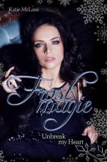 Cover-Bild Frostmagie - Unbreak my Heart