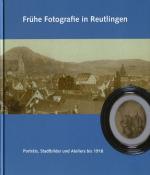 Cover-Bild Frühe Fotografie in Reutlingen