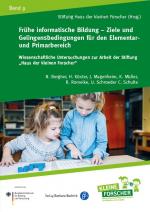Cover-Bild Frühe informatische Bildung – Ziele und Gelingensbedingungen für den Elementar- und Primarbereich