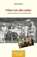 Cover-Bild Früher war alles später (Wissen & Leben)