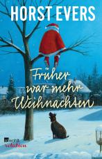 Cover-Bild Früher war mehr Weihnachten