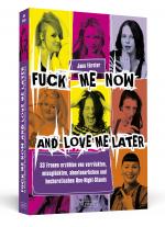 Cover-Bild Fuck Me Now And Love Me Later