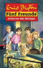 Cover-Bild Fünf Freunde entlarven den Betrüger