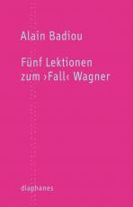 Cover-Bild Fünf Lektionen zum ›Fall‹ Wagner