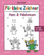 Cover-Bild Für kleine Zeichner - Feen und Fabelwesen