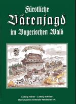 Cover-Bild Fürstliche Bärenjagd im Bayerischen Wald