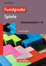 Cover-Bild Fundgrube - Sekundarstufe I und II / Fundgrube Spiele