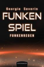 Cover-Bild Funkenspiel - Funkenregen