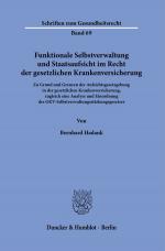Cover-Bild Funktionale Selbstverwaltung und Staatsaufsicht im Recht der gesetzlichen Krankenversicherung.