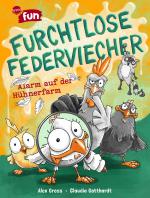 Cover-Bild Furchtlose Federviecher (1). Alarm auf der Hühnerfarm