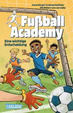 Cover-Bild Fußball Academy 1: Eine wichtige Entscheidung