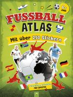 Cover-Bild Fußball-Atlas. Mit über 250 Stickern