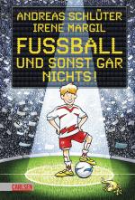 Cover-Bild Fußball und ...: Fußball und sonst gar nichts!